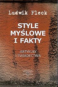 Titelbild Ludwik Fleck, Style myślowe i fakty.